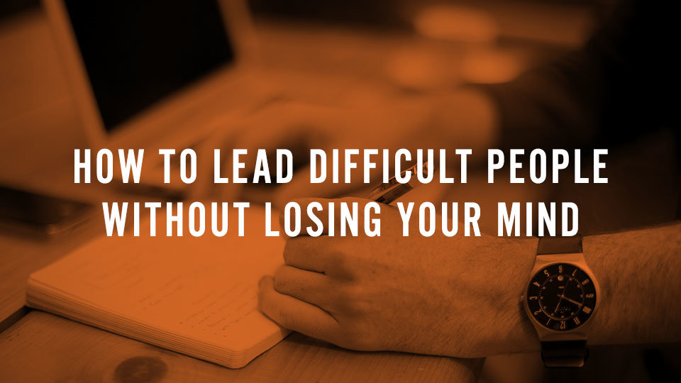 tag blog header howtoleaddifficultpeople